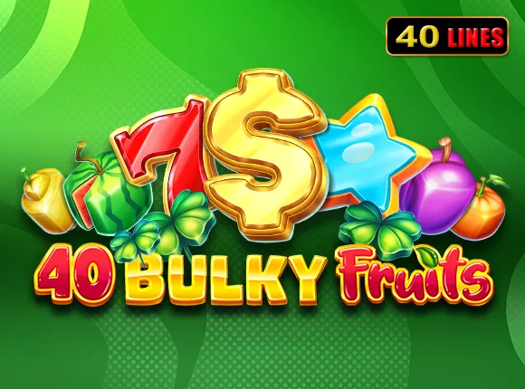 40 Bulky Fruits