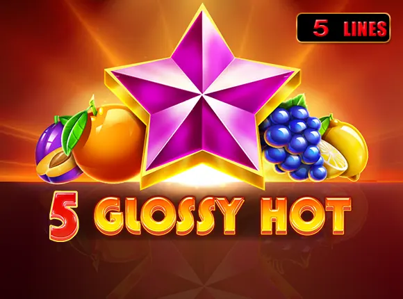 5 Glossy Hot