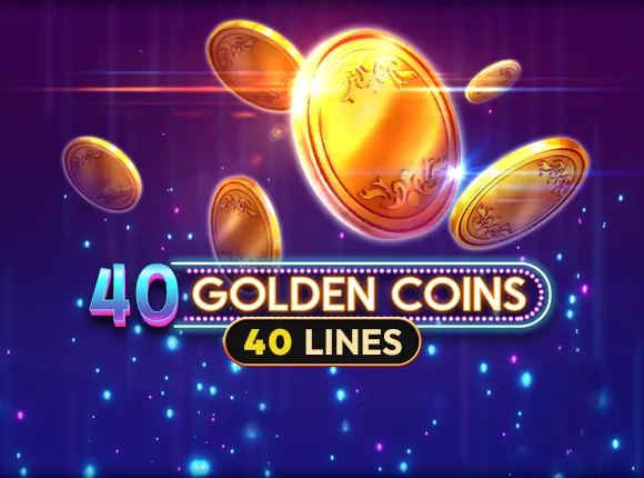 40 Golden Coins