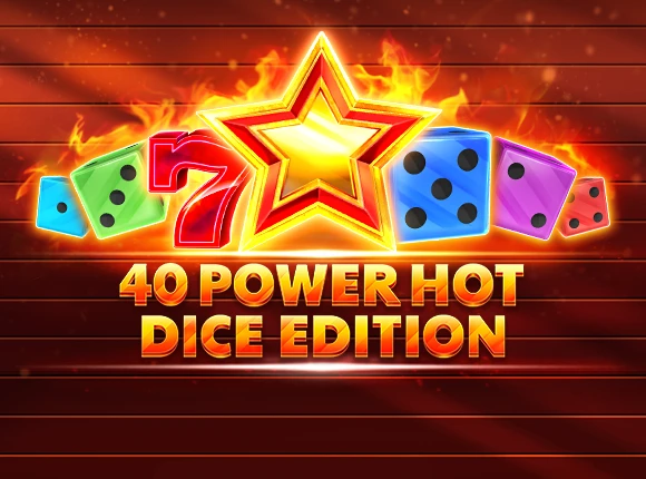 40 Power Hot Dice Edition